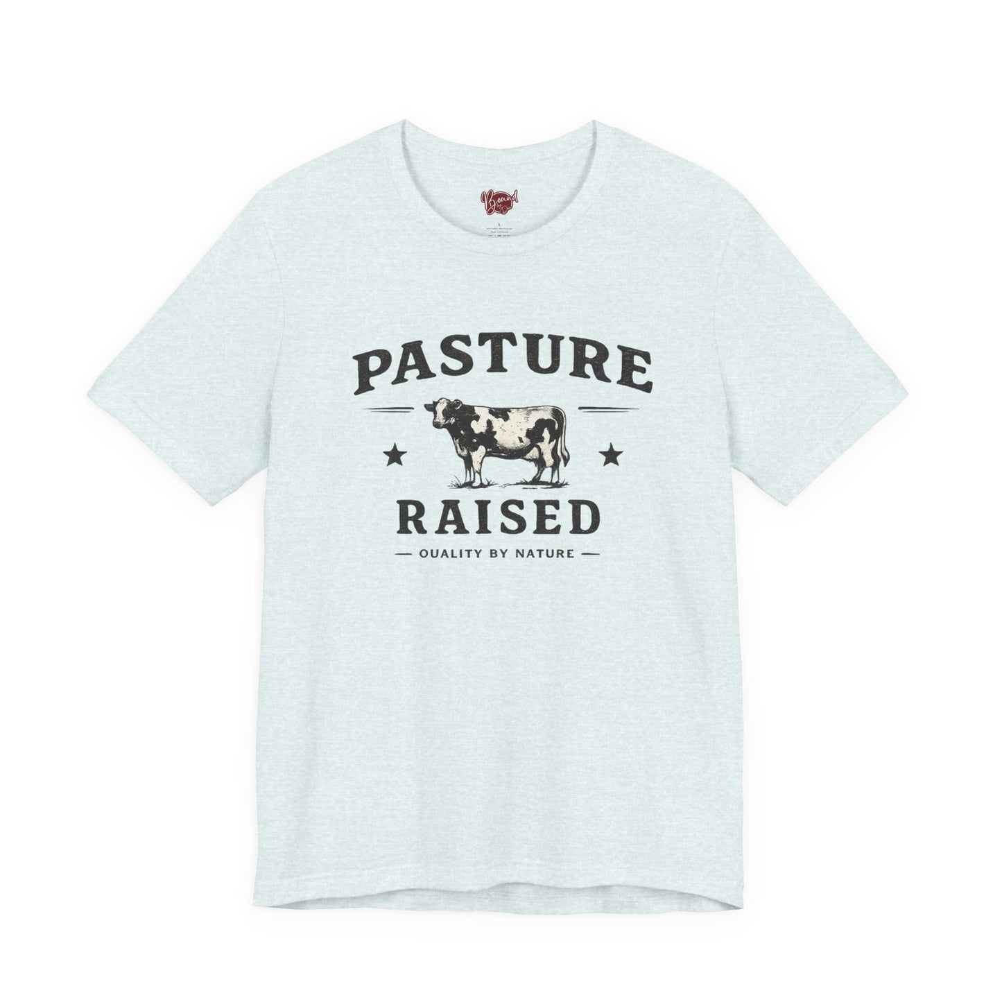 Pasture Raised T-Shirt