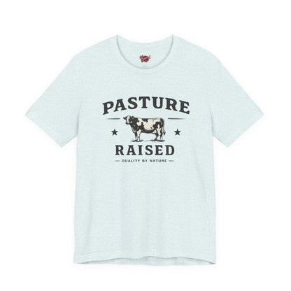 Pasture Raised T-Shirt