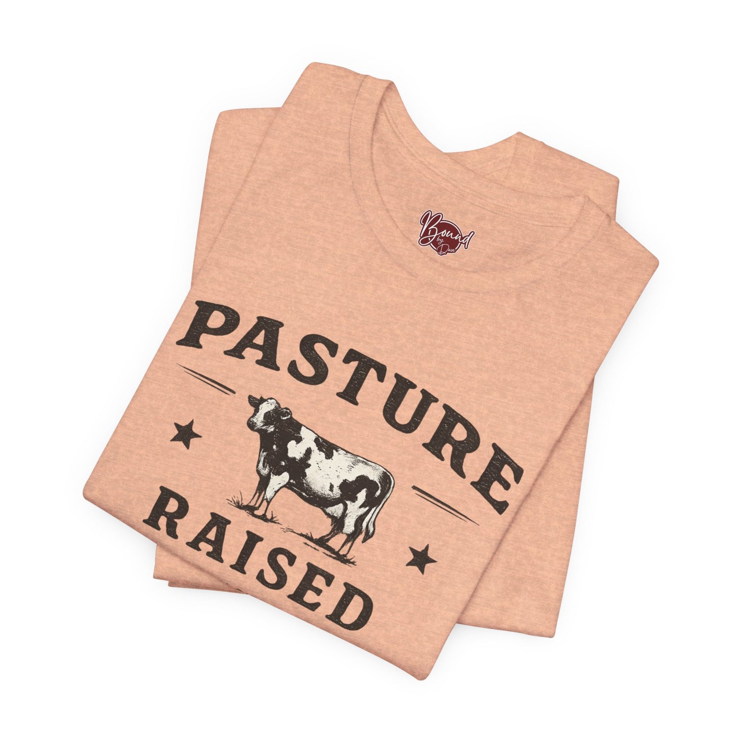 Pasture Raised T-Shirt