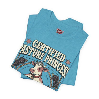 Certified Pasture Princess T-Shirt