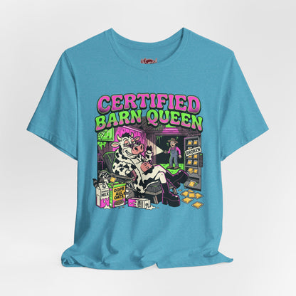 Certified Barn Queen T-Shirt