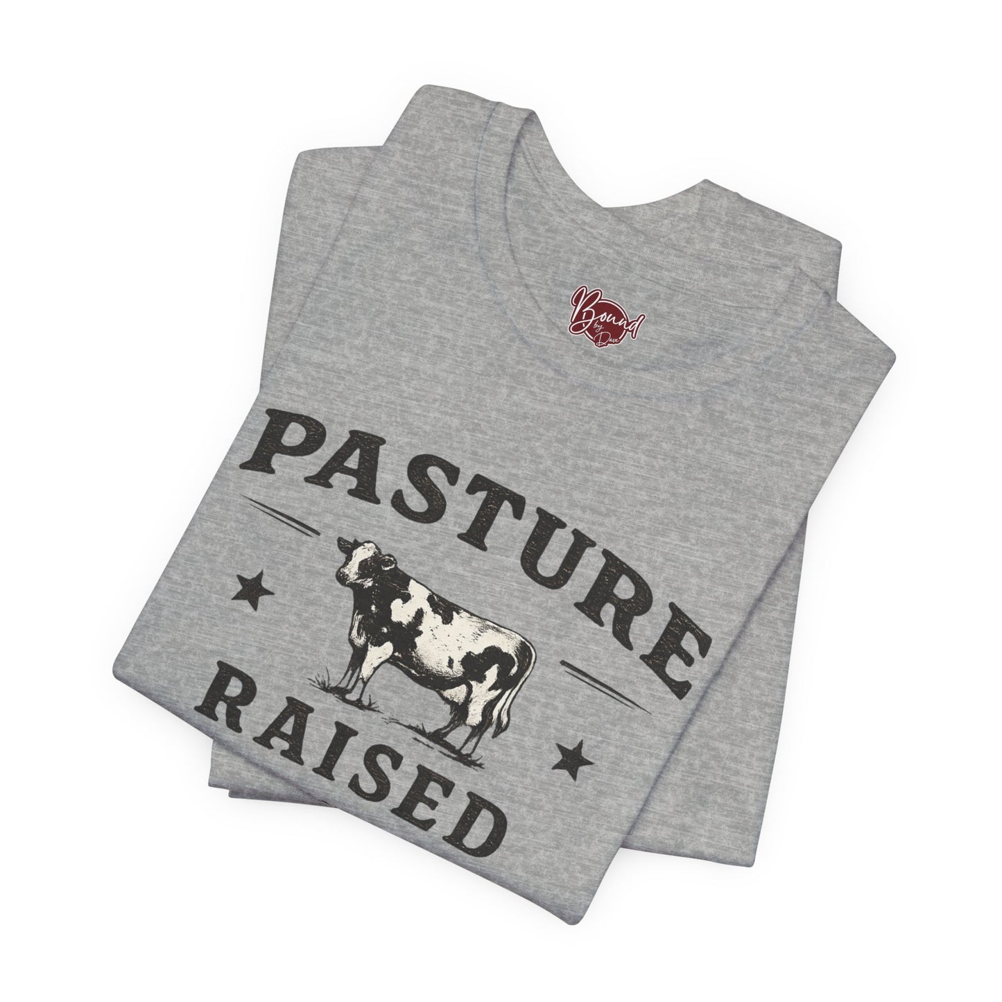 Pasture Raised T-Shirt