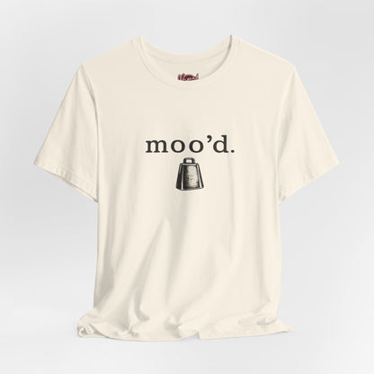 Moo'd T-Shirt