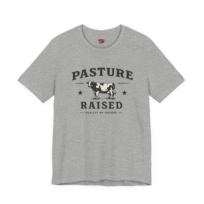 Pasture Raised T-Shirt