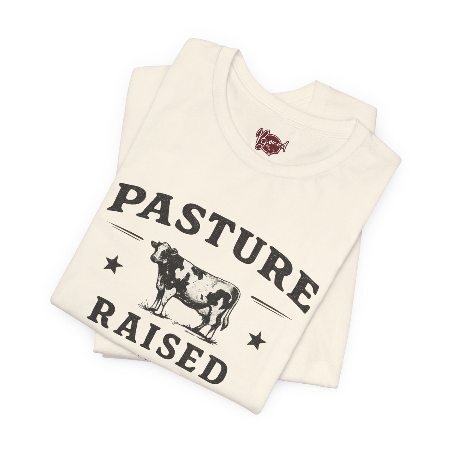 Pasture Raised T-Shirt
