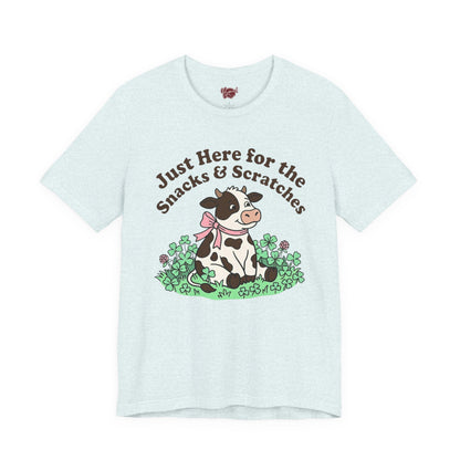 Here for the Scratches T-Shirt