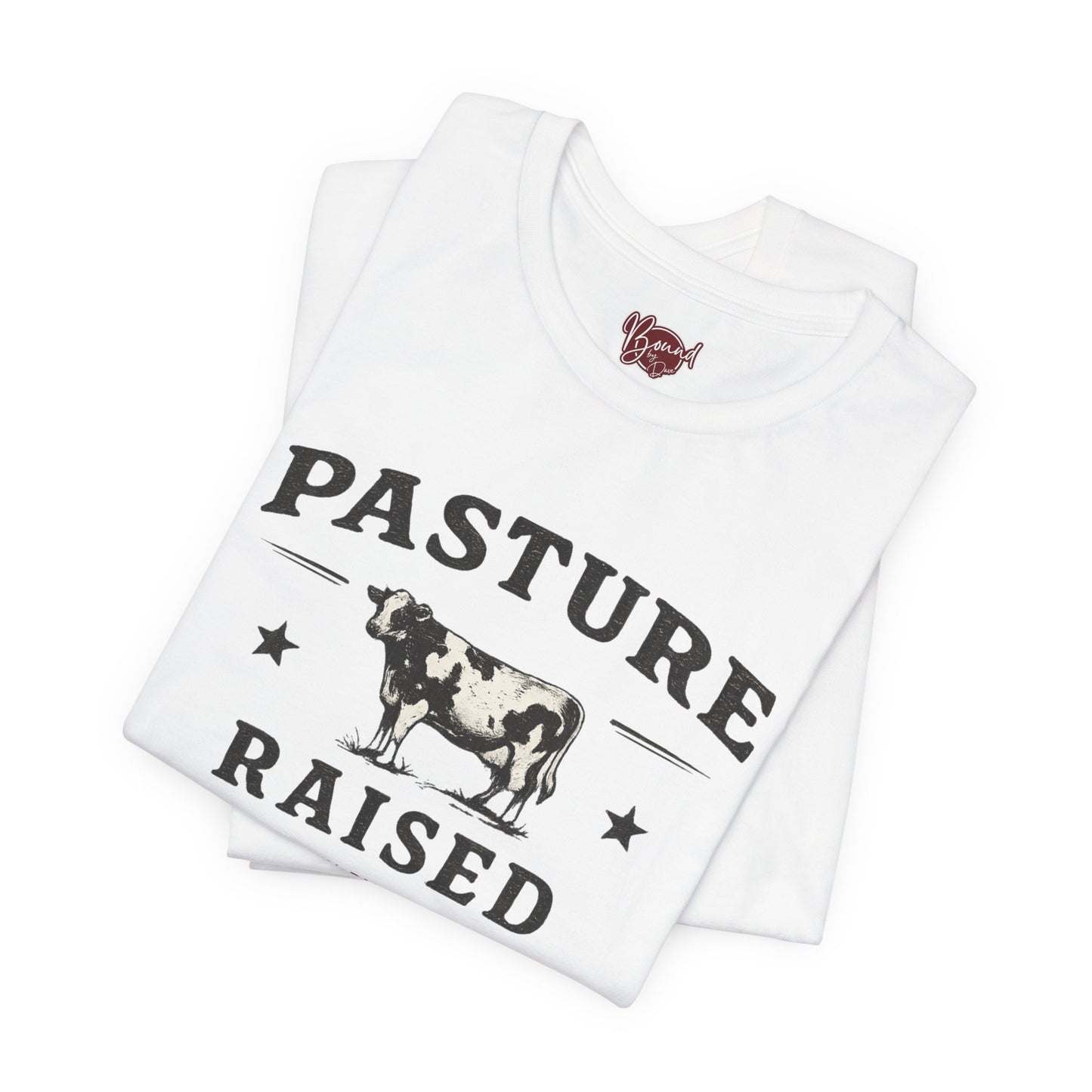 Pasture Raised T-Shirt