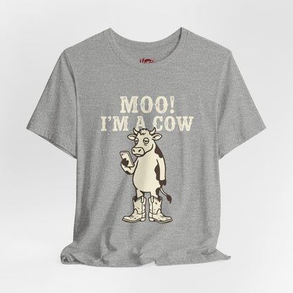 Moo! I'm a Cow T-Shirt