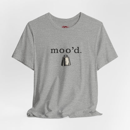 Moo'd T-Shirt
