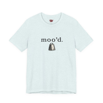 Moo'd T-Shirt