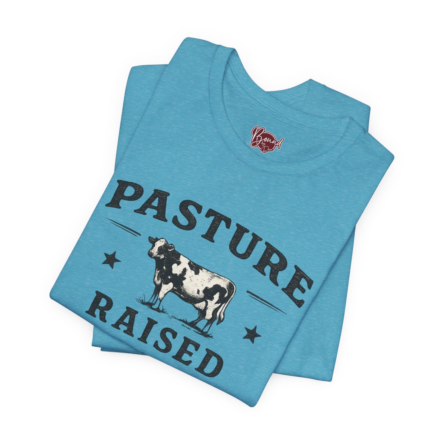 Pasture Raised T-Shirt