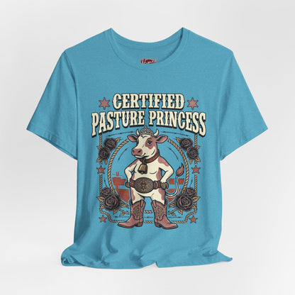 Certified Pasture Princess T-Shirt